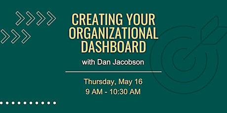 Creating Your Organizational Dashboard