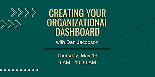 Hauptbild für Creating Your Organizational Dashboard