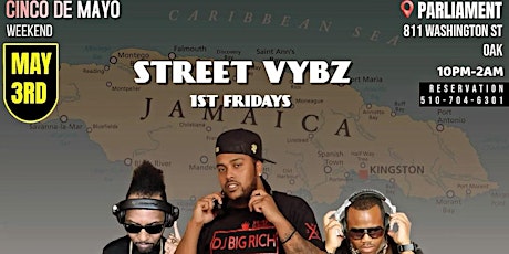 Street Vybz 1st Fridays (Cinco De Mayo wknd) Reggaeton & Dancehall Vs Soca
