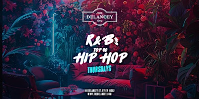 Primaire afbeelding van R&B and Top 40 Hip Hop Thursdays @ The Delancey (Main Floor)