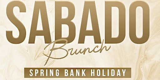 Image principale de Sabado Events X BLVD Manchester! (Spring Bank Holiday)