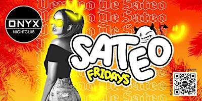 Primaire afbeelding van Sateo Fridays at Onyx Nightclub | June 7th Event