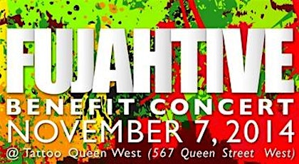 Fujahtive Reunion Benefit Reggae Concert presented by Pukka.ca primary image