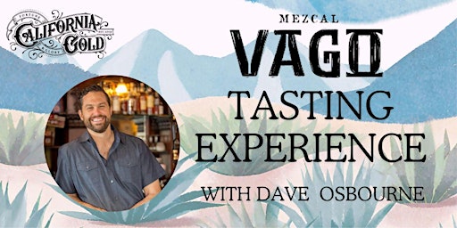 Imagem principal do evento Exclusive Vago Mezcal Tasting with Ambassador Dave Osbourne
