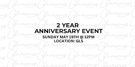 Glamorous Looks Studio 2 Year Anniversary Event