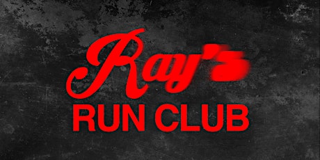 RAY'S RUN CLUB with Reckless, World's Fair Run Crew and Slow Girl Club