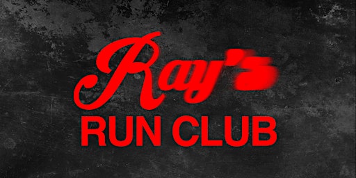 Primaire afbeelding van RAY'S RUN CLUB with Reckless, World's Fair Run Crew and Slow Girl Club