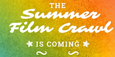 Hauptbild für Summer FILM CRAWL - Postponed