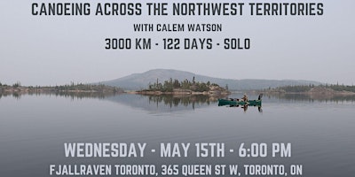Imagem principal do evento Canoeing Alone Across the Northwest Territories with Calem Watson
