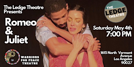 Image principale de The Ledge Theatre and Warriors For Peace Theatre Presents Romeo and Juliet