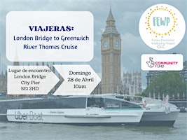 Imagem principal do evento Viajeras:  London Bridge to Greenwich River Thames Cruise