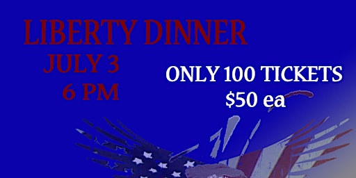 Image principale de AMERICAN LEGION INDEPENDENCE DAY LIBERTY DINNER