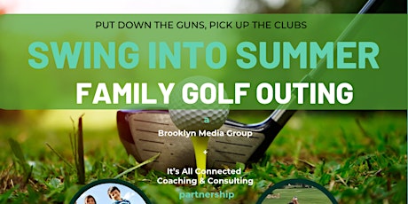 Swing Into Summer Family Golf Event