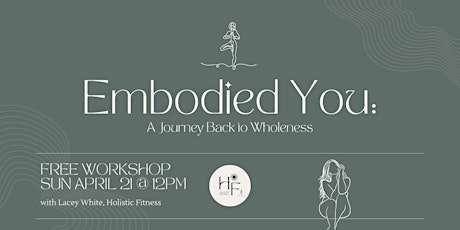 FREE Workshop: Embodied You: A Journey Back to Wholeness