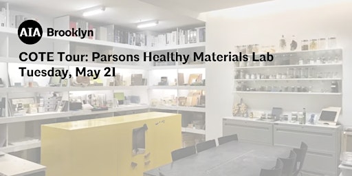 AIA Brooklyn COTE Tour: Parsons Healthy Materials Lab primary image