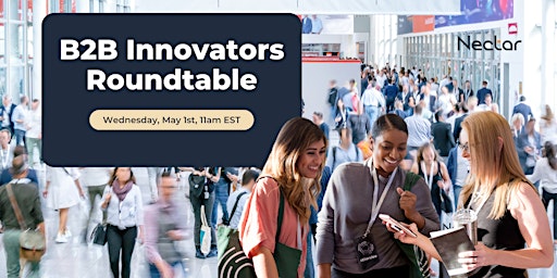 Image principale de B2B Innovators Roundtable (during NY Small Business Expo)