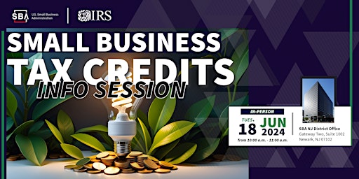 Primaire afbeelding van SBA & IRS Presents: Small Business Tax Credits - Info Session (In-Person)