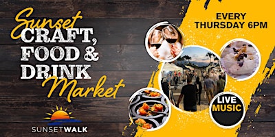 Imagen principal de "Sunset Craft, Food & Drink Market" Every Thursday Beginning May 2nd - 6pm