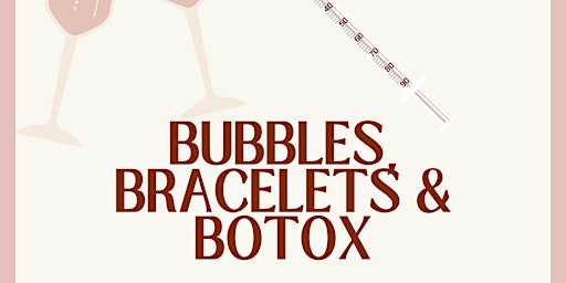 Imagem principal do evento Bubbles, Bracelets & Botox