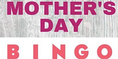 Bingo por el  mes de las Madres. !Celebrando tu Grandeza!
