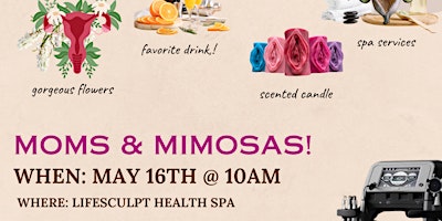 Moms & Mimosas at LifeSculpt Health Spa! primary image
