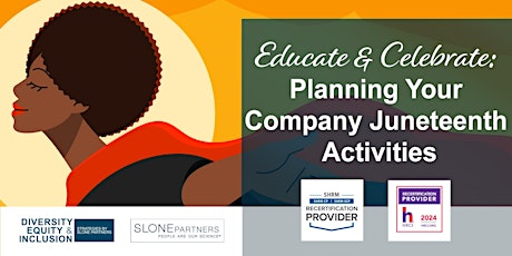 Educate and Celebrate: Planning Your Company Juneteenth Activities