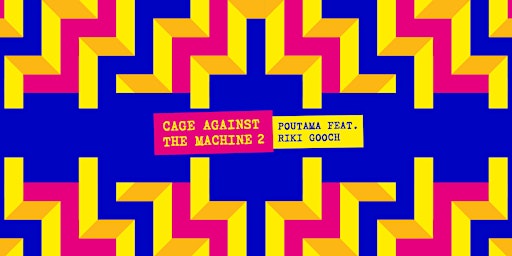 Immagine principale di CAGE AGAINST THE MACHINE 2: POUTAMA feat. RIKI GOOCH 