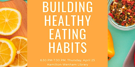 Immagine principale di Building Healthy Eating Habits 