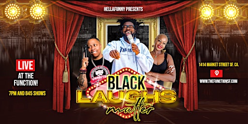 Hauptbild für Black Laughs Matter and SF's Newest Luxury Comedy Club (Free with RSVP!)