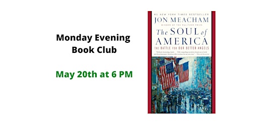 Imagem principal do evento Monday Evening Book Club: The Soul of America by Jon Meacham