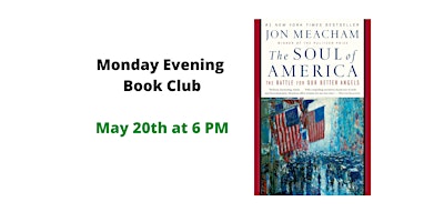 Imagen principal de Monday Evening Book Club: The Soul of America by Jon Meacham