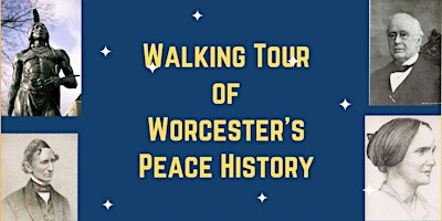 Immagine principale di Walking Tour of Worcester's Peace History 