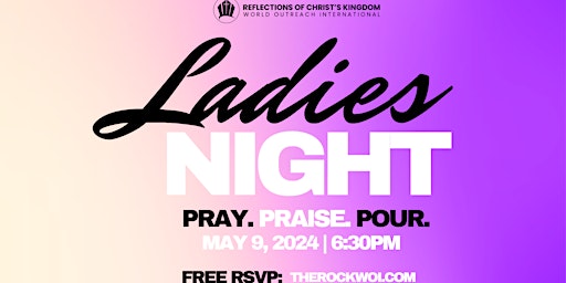 Ladies Night: Praise, Pray & Pour  (Pt. 2) primary image