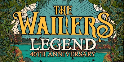 The Wailers 2024 Legend Anniversary Tour