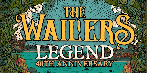 The Wailers 2024 Legend Anniversary Tour primary image