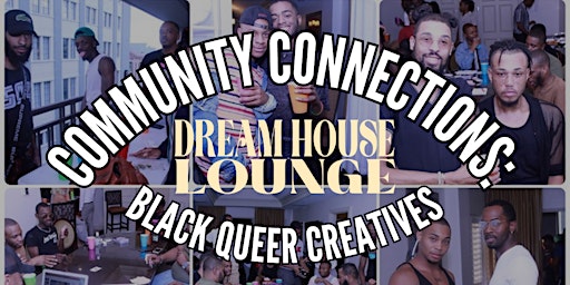 Imagem principal do evento Community Connections: Black Queer Creatives