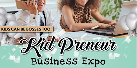 Kidpreneur Business Expo primary image