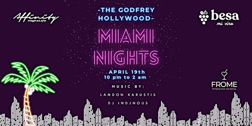 Imagem principal de Miami Nights in LA: Godfrey Rooftop Presented by Besa, FROME, and Affinity