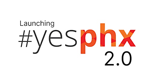 Immagine principale di Launching #yesPHX 2.0 