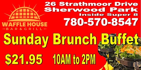 Every Sunday Brunch Buffet at Waffle House Bar & Grill