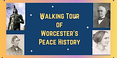 Walking Tour of Worcester's Peace History primary image