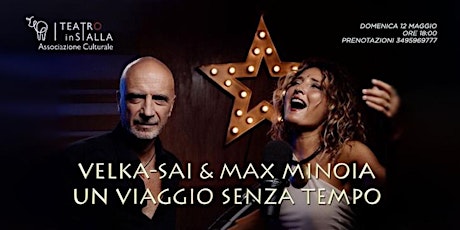 Immagine principale di Concerto Vibrazionale • "Un viaggio nel Tempo" con Velka-Sai e Max Minoia 