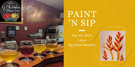 Paint 'n Sip presented by Halau Ke 'Olu Makani O Mauna Loa