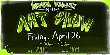Student Art Show — River Valley High School