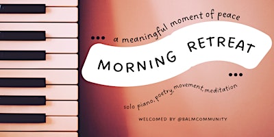 Morning Retreat: music, movement, meditation primary image
