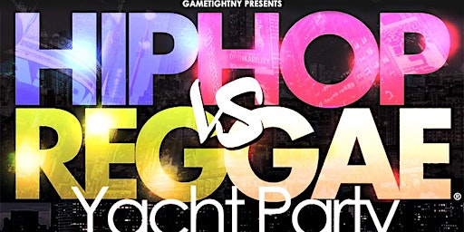 Friday NYC HipHop vs. Reggae® Cruise Jewel Yacht party Skyport Marina