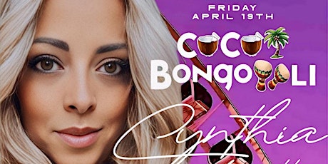 CYNTHIA Live @ CocoBongo LI | Friday April19th