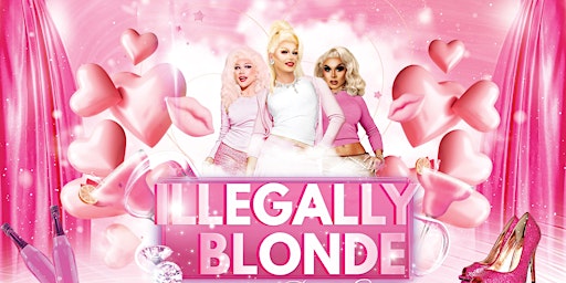 Illegally Blonde the Drag Show Inverell  primärbild