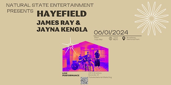 Natural State Entertainment presents Hayfield