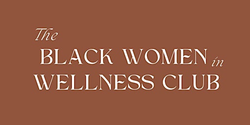 Shine Bright, Do Good! The Black Women In Wellness Club Give Back with Kendra Scott primary image